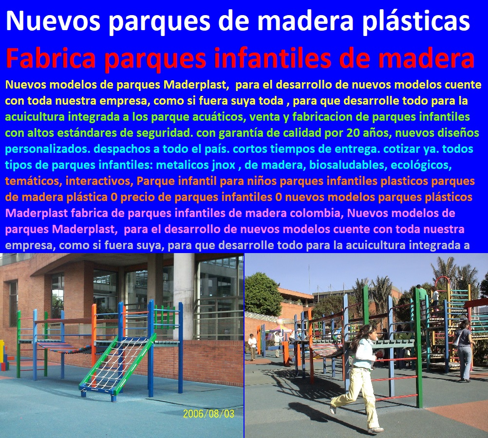 Parque infantil para niños parques infantiles plasticos parques de madera plástica 0 parques temáticos ecológicos Maderplast 0 parque infantil precios colombia 0 modernos parques acuáticos Maderplast parques 0 Parque infantil para niños parques infantiles plasticos parques de madera plástica 0 parques temáticos ecológicos Maderplast 0 parque infantil precios colombia 0 modernos parques acuáticos Maderplast parques 0 Parque infantil para niños parques infantiles plasticos parques de madera plástica 0 parques temáticos ecológicos Maderplast 0 parque infantil precios colombia 0 modernos parques acuáticos Maderplast parques 0